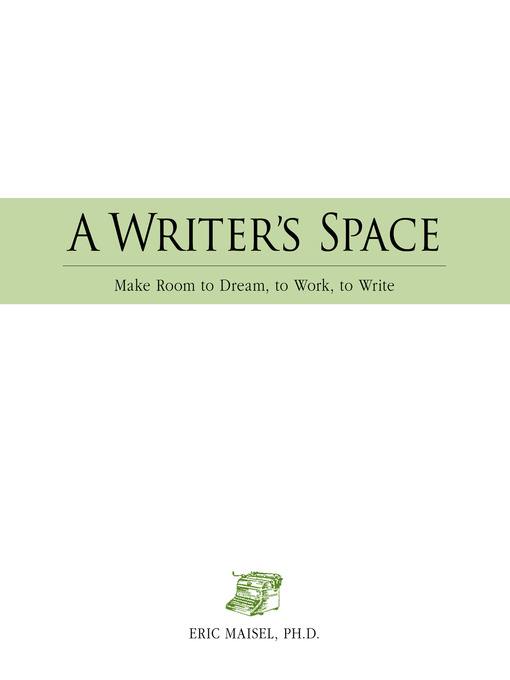 Title details for A Writer's Space by Eric Maisel - Available